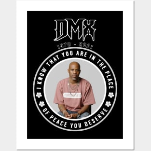 DMX: I know that you are in the place of peace you deserve Posters and Art